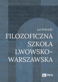 Okładka książki Filozoficzna Szkoła Lwowsko-Warszawska wyd. 2023