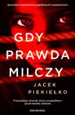 Okładka książki Gdy prawda milczy