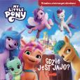 Okładka książki Gdzie jest jajo? My Little Pony. Nowe pokolenie. Książka z otwieranymi okienkami