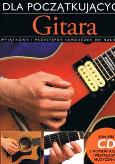 Okładka książki Gitara Dla Początkujących - Samouczek+ CD