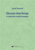 Okładka książki Głoszenie słowa Bożego w środowisku zsekularyzow.