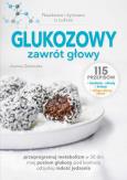 Okładka książki Glukozowy zawrót głowy. Naukowo i życiowo o cukrze