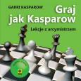 Graj jak Kasparow wyd. 2023. Autor: Kasparow Garii. Dobreksiazki.pl Okładka książki Graj jak Kasparow wyd. 2023