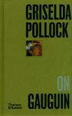 Okładka książki Griselda Pollock on Gauguin