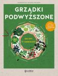 Okładka książki Grządki podwyższone. 365 dni w ogrodzie