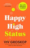 Happy High Status. Autor: Groskop	 Viv. Dobreksiazki.pl Okładka książki Happy High Status