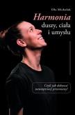Okładka książki Harmonia duszy, ciała i umysłu