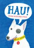 Okładka książki Hau! Prawie wszystko o psach