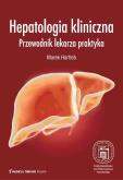 Okładka książki Hepatologia kliniczna Przewodnik lekarza praktyka