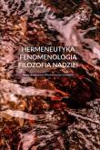 Okładka książki Hermeneutyka - fenomenologia - filozofia nadziei