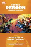 Okładka książki Heroes Reborn Odrodzenie bohaterów Najpotężniejsi