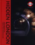 Okładka książki Hidden London : Discovering the Forgotten Underground