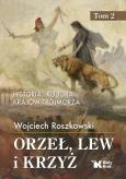 Okładka książki Historia i kultura krajów Trójmorza T.2 Orzeł, lew i krzyż