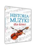 Okładka książki Historia muzyki dla dzieci
