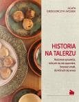 Okładka książki Historia na talerzu