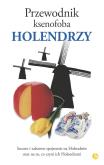 Holendrzy. Przewodnik ksenofoba wyd. 2024. Autor: Rodney Bolt. Dobreksiazki.pl Okładka książki Holendrzy. Przewodnik ksenofoba wyd. 2024