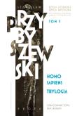 Okładka książki Homo sapiens. Dzieła literackie. Edycja krytyczna. Trylogia. Tom 3