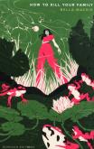 Okładka książki How to kill your family