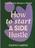 Okładka książki How to Start a Side Hustle
