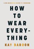 Okładka książki How to Wear Everything