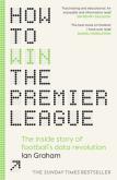 How to Win the Premier League. Autor: Graham, Ian. Dobreksiazki.pl Okładka książki How to Win the Premier League