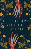 Okładka książki I Fell in Love with Hope