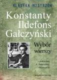 Okładka książki Ildefons Gałczyński. Wybór wierszy. Konstanty. Klasyka Mistrzów
