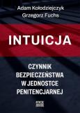 Okładka książki Intuicja. Czynnik bezpieczeństwa w jednostce...