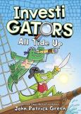 InvestiGators: All Tide Up PB MME. Autor: Green John Patrick. Dobreksiazki.pl Okładka książki InvestiGators: All Tide Up PB MME