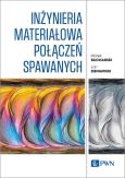 Okładka książki Inżynieria materiałowa połączeń spawanych