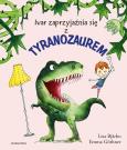 Ivar zaprzyjaźnia się z tyranozaurem. Autor: Bjarb Lisa, Emma Gothner. Dobreksiazki.pl Okładka książki Ivar zaprzyjaźnia się z tyranozaurem
