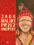 Okładka książki Jadą Haliki przez Ameryki
