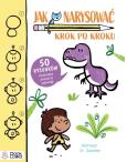Okładka książki Jak narysować? Krok po kroku 50 rysunków: zwierzęta, postacie, pojazdy