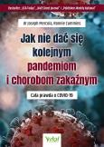 Okładka książki Jak nie dać się kolejnym pandemiom i chorobom zakaźnym