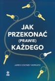 Okładka książki Jak przekonać (prawie) każdego