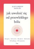 Okładka książki Jak uwolnić się od przewlekłego bólu