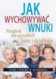 Okładka książki Jak wychowywać wnuki