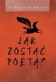 Okładka książki Jak zostać poetą?