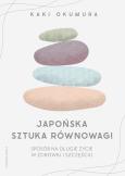 Okładka książki Japońska sztuka równowagi. Sposób na długie życie w zdrowiu i szczęściu