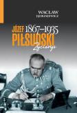 Okładka książki Józef Piłsudski (1867–1935). Życiorys