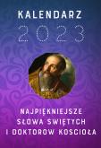 Okładka książki Kalendarz 2023. Najpiękniejsze słowa świętych i doktorów Kościoła