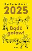 Okładka książki Kalendarz 2025 Bądź gotów!