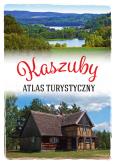 Okładka książki Kaszuby. Atlas turystyczny