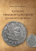 Okładka książki Katalog trojaków lubelskich Zygmunta III Wazy