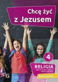 Katechizm SP 4 Chcę żyć z Jezusem KP. Autor: red. Piotr Goliszek. Dobreksiazki.pl Okładka książki Katechizm SP 4 Chcę żyć z Jezusem KP