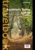 Okładka książki Kazimierz Dolny, Lublin i okolice Travelbook