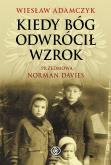 Okładka książki Kiedy Bóg odwrócił wzrok wyd. 2022