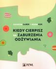Okładka książki Kiedy cierpisz na zaburzenia odżywiania