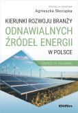 Okładka książki Kierunki rozwoju branży odnawialnych źródeł energii w Polsce