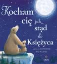 Okładka książki Kocham cię jak stąd do Księżyca